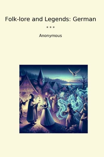 Folk-lore and Legends: German