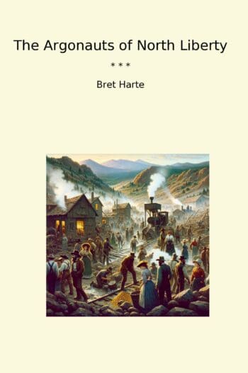 The Argonauts of North Liberty