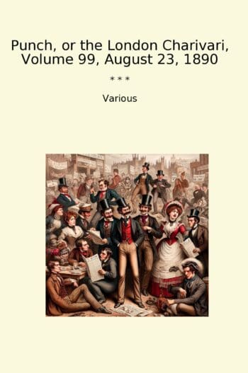 Punch, or the London Charivari, Volume 99, August 23, 1890