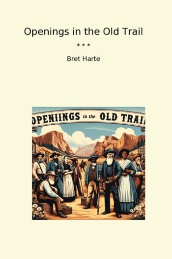 Openings in the Old Trail