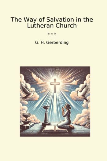The Way of Salvation in the Lutheran Church