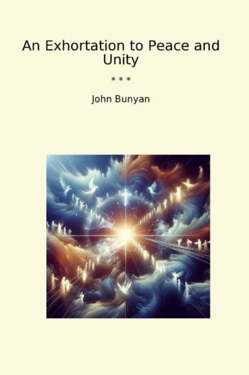 An Exhortation to Peace and Unity