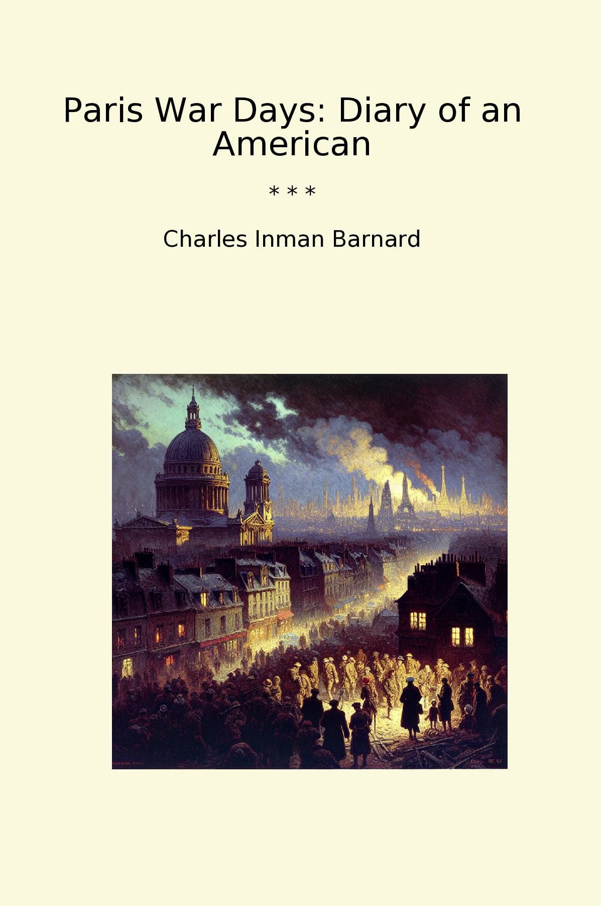 Paris War Days: Diary of an American