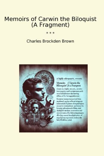 Memoirs of Carwin the Biloquist (A Fragment)