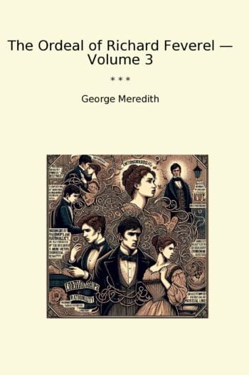 The Ordeal of Richard Feverel — Volume 3