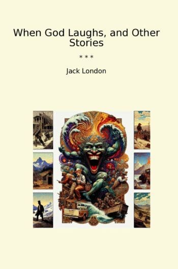 When God Laughs, and Other Stories