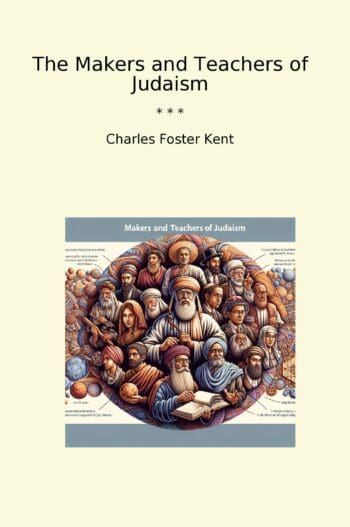 The Makers and Teachers of Judaism