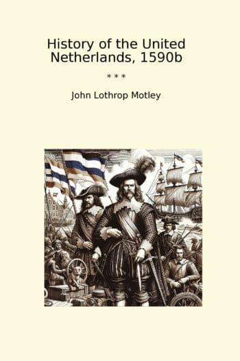 History of the United Netherlands, 1590b