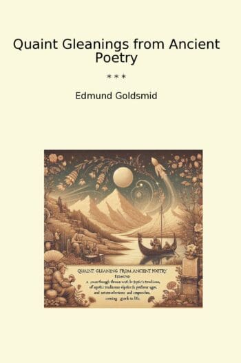 Quaint Gleanings from Ancient Poetry