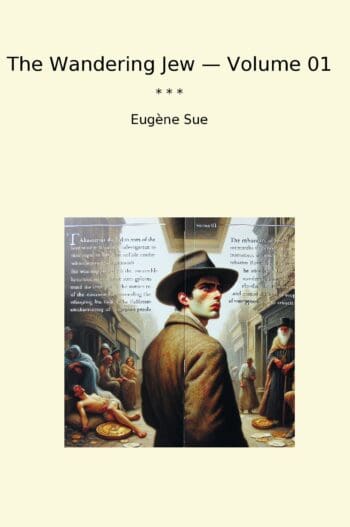 The Wandering Jew — Volume 01