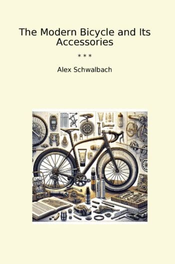 The Modern Bicycle and Its Accessories