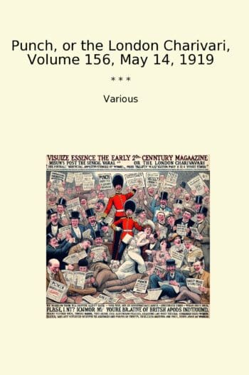 Punch, or the London Charivari, Volume 156, May 14, 1919