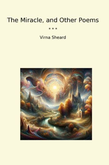 The Miracle, and Other Poems