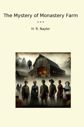 The Mystery of Monastery Farm