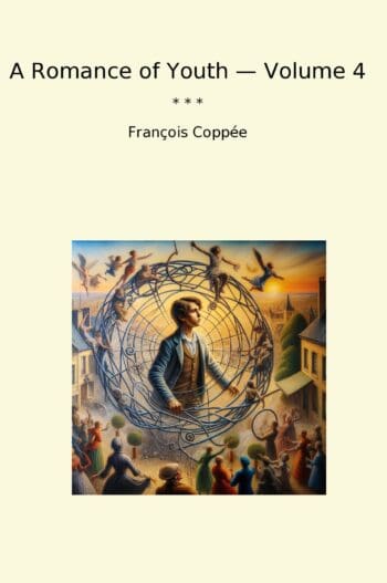 A Romance of Youth — Volume 4