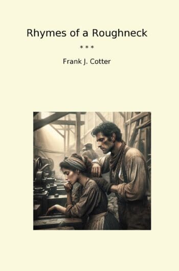 Rhymes of a Roughneck