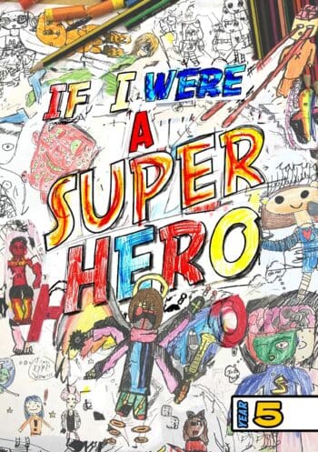 If I Were A Superhero - Year 5 - Winnall Primary School
