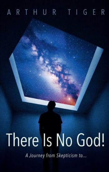 There Is No God! A Journey from Skepticism to…