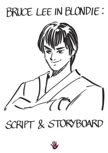 Bruce Lee in Blondie: Script & Storyboard