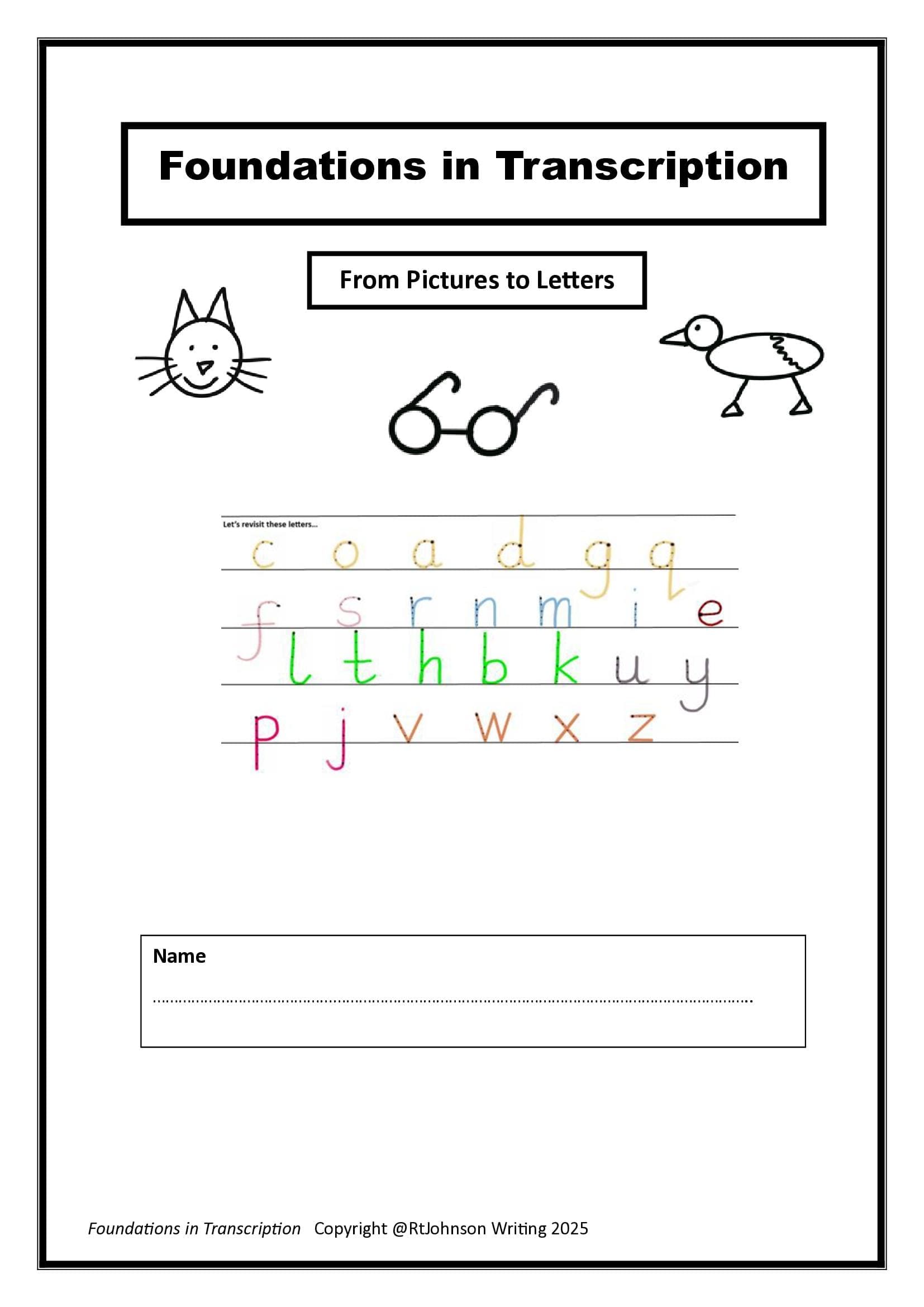 Foundations in Transcription- From Pictures to Letters