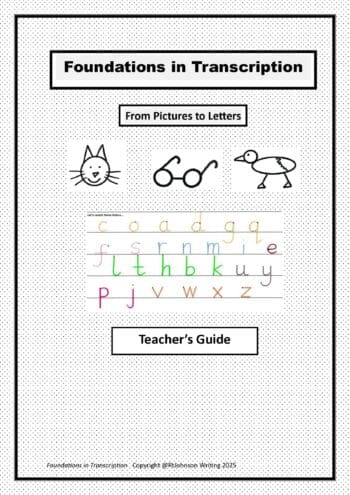Foundations in Transcription- From Pictures to Letters Teacher's Guide