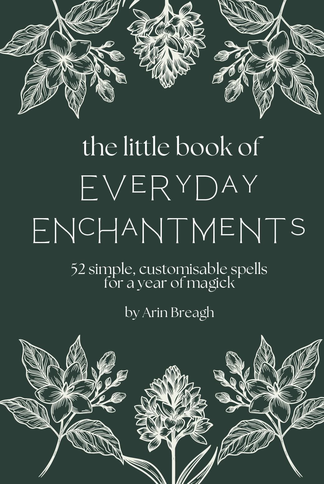 The Little Book Of Everyday Enchantments