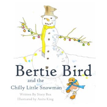 Bertie`Bird and the Chilly Little Snowman