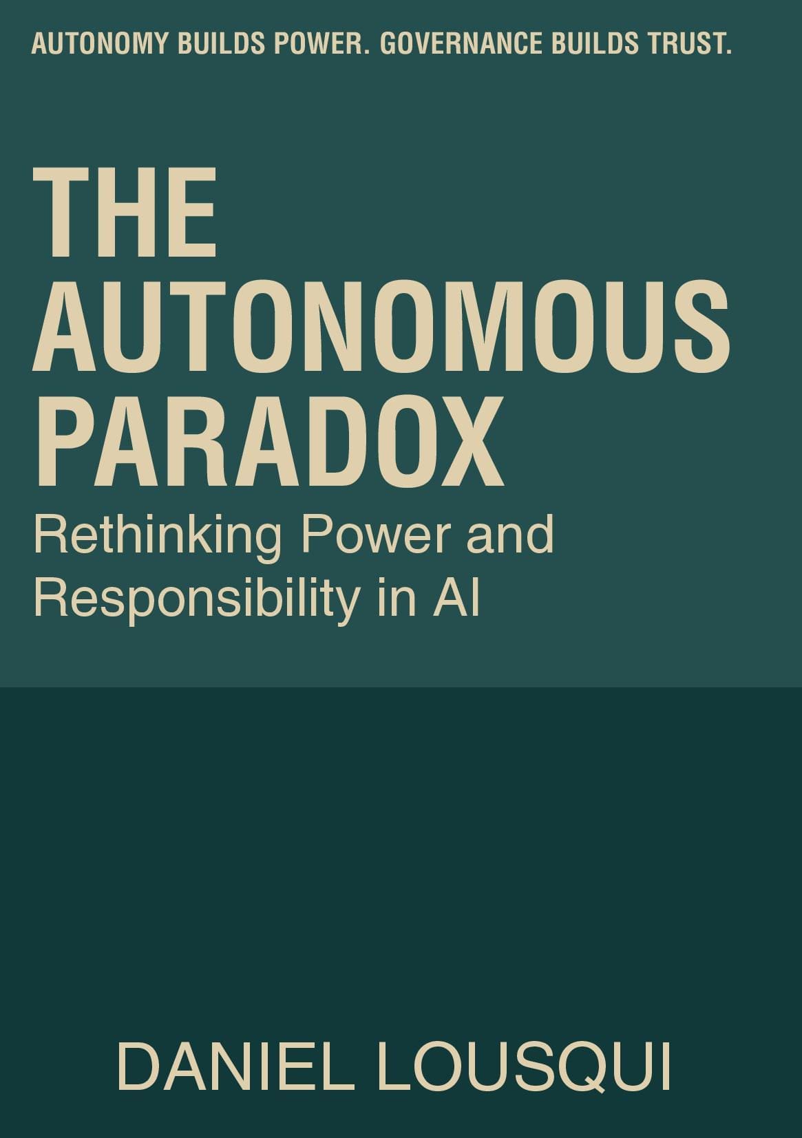 The Autonomous Paradox