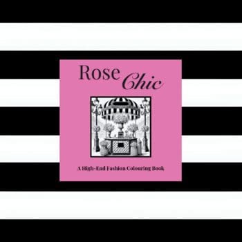 Rose Chic A High End Fashion Colouring Book