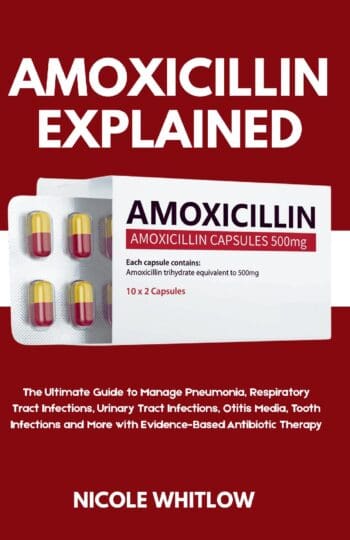 Amoxicillin Explained