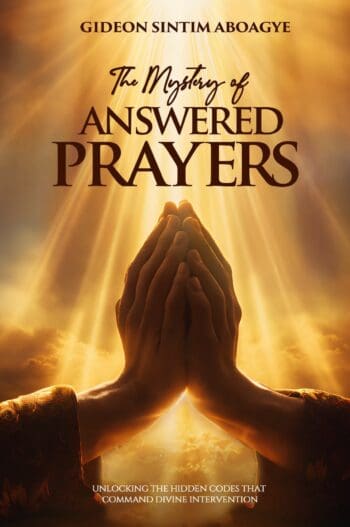 MYSTERY OF ANSWERED PRAYERS