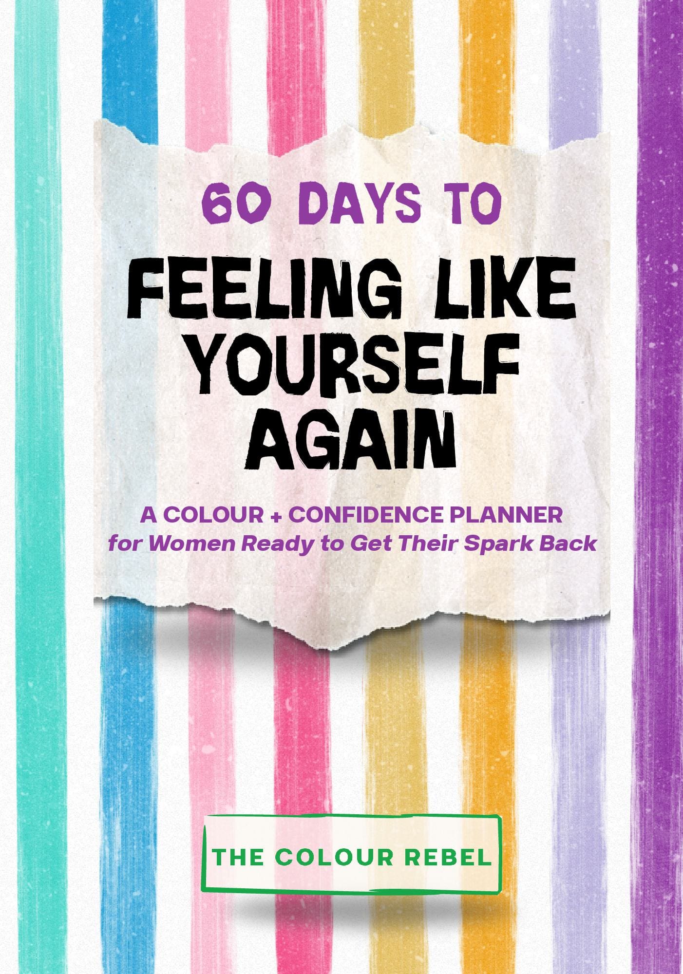 60 Days to Feeling Like Yourself Again