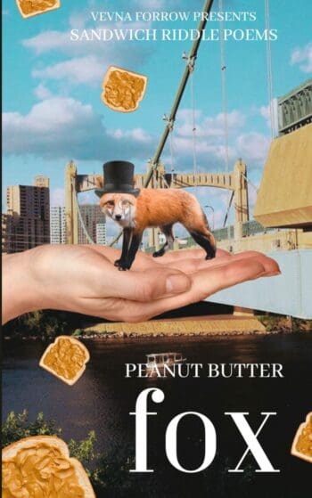 Peanut Butter Fox: Sandwich Riddle Poems