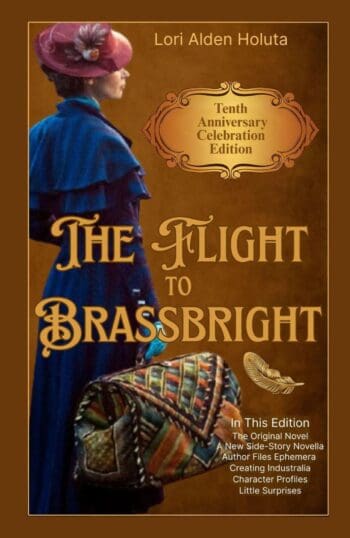 The Flight to Brassbright: Tenth Anniversary Celebration Edition