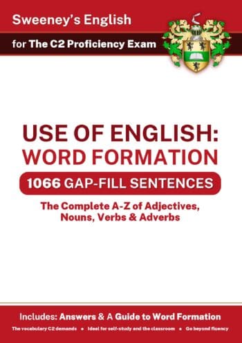 Use of English: Word Formation - C2 Proficiency