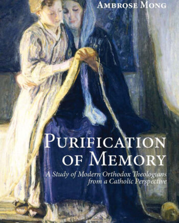 Purification of Memory: A Study of Modern Orthodox Theologians from a Catholic Perspective