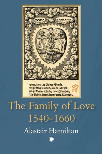 The Family of Love, 1540-1660