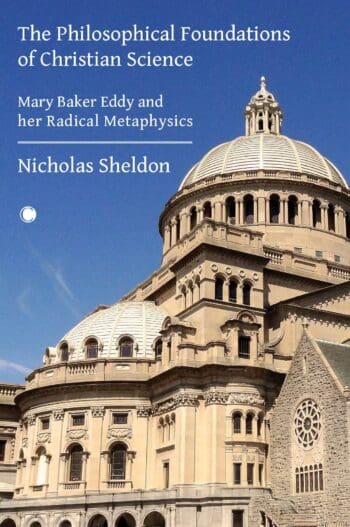 The Philosophical Foundations of Christian Science
