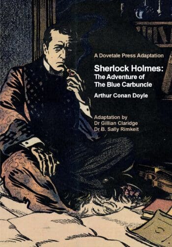 A Dovetale Press Adaptation of Sherlock Holmes: The Adventure of The Blue Carbuncle by Arthur Conan Doyle