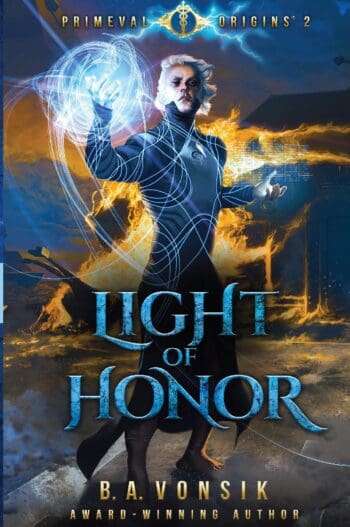 Primeval Origins: Light of Honor (Science Fantasy Series 2)