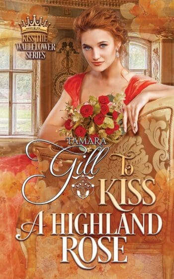 To Kiss a Highland Rose (Paperback 5X8)