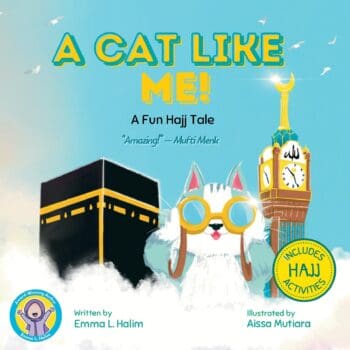 A Cat Like Me! A Fun Hajj Tale