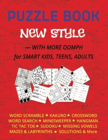 PUZZLE BOOK NEW STYLE — WITH MORE OOMPH for SMART KIDS, TEENS, ADULTS