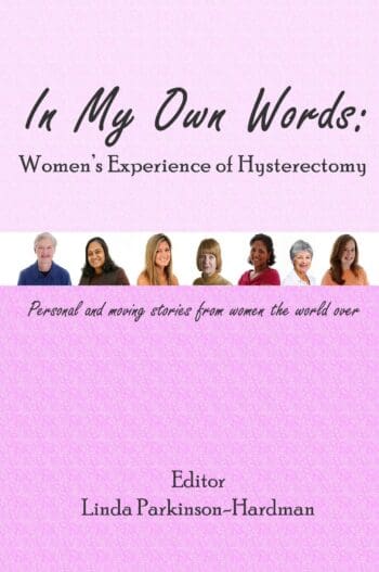 In My Own Words: Women's Experience of Hysterectomy