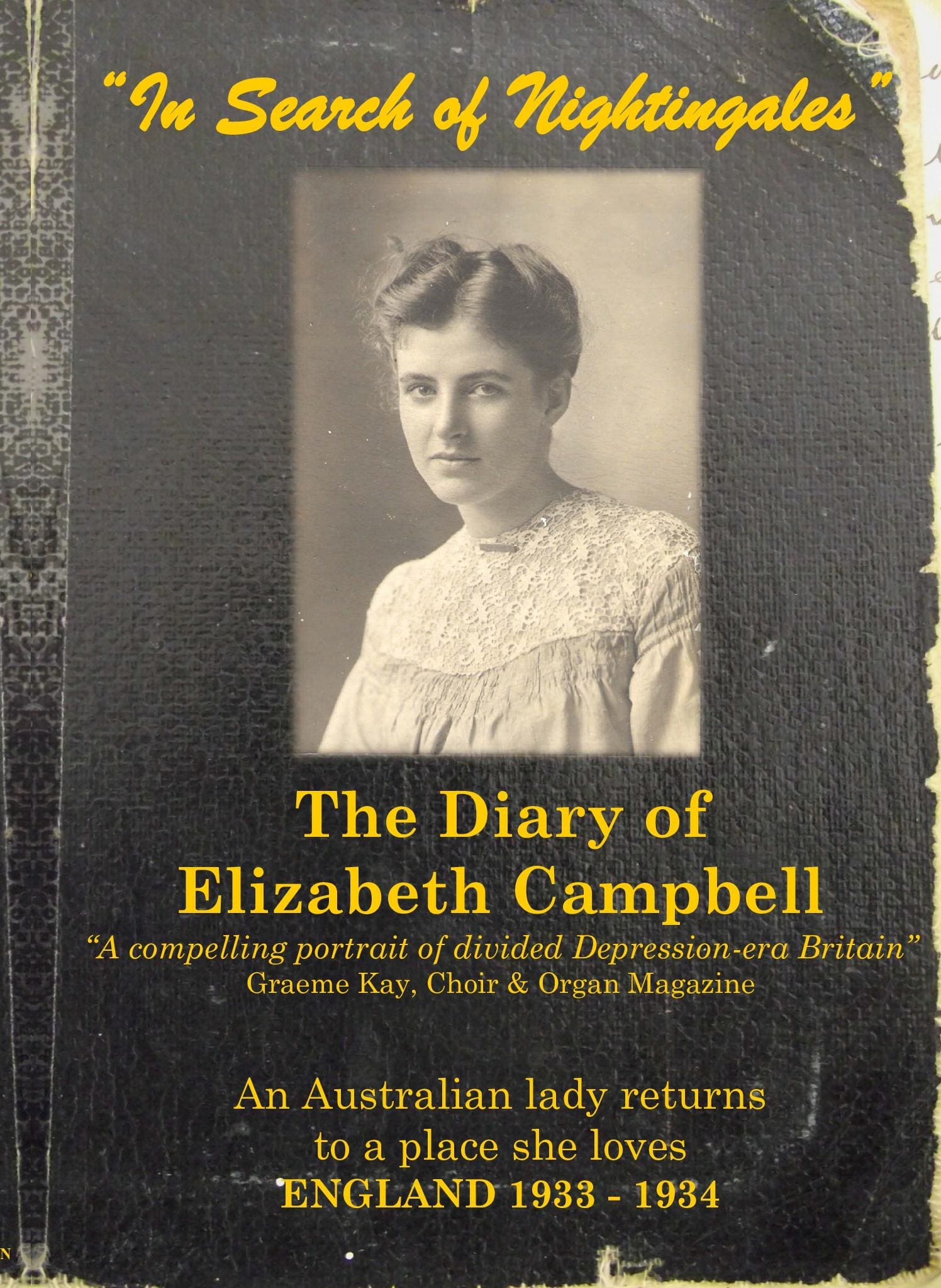 The Diary of Elizabeth Campbell "In Search of Nightingales"