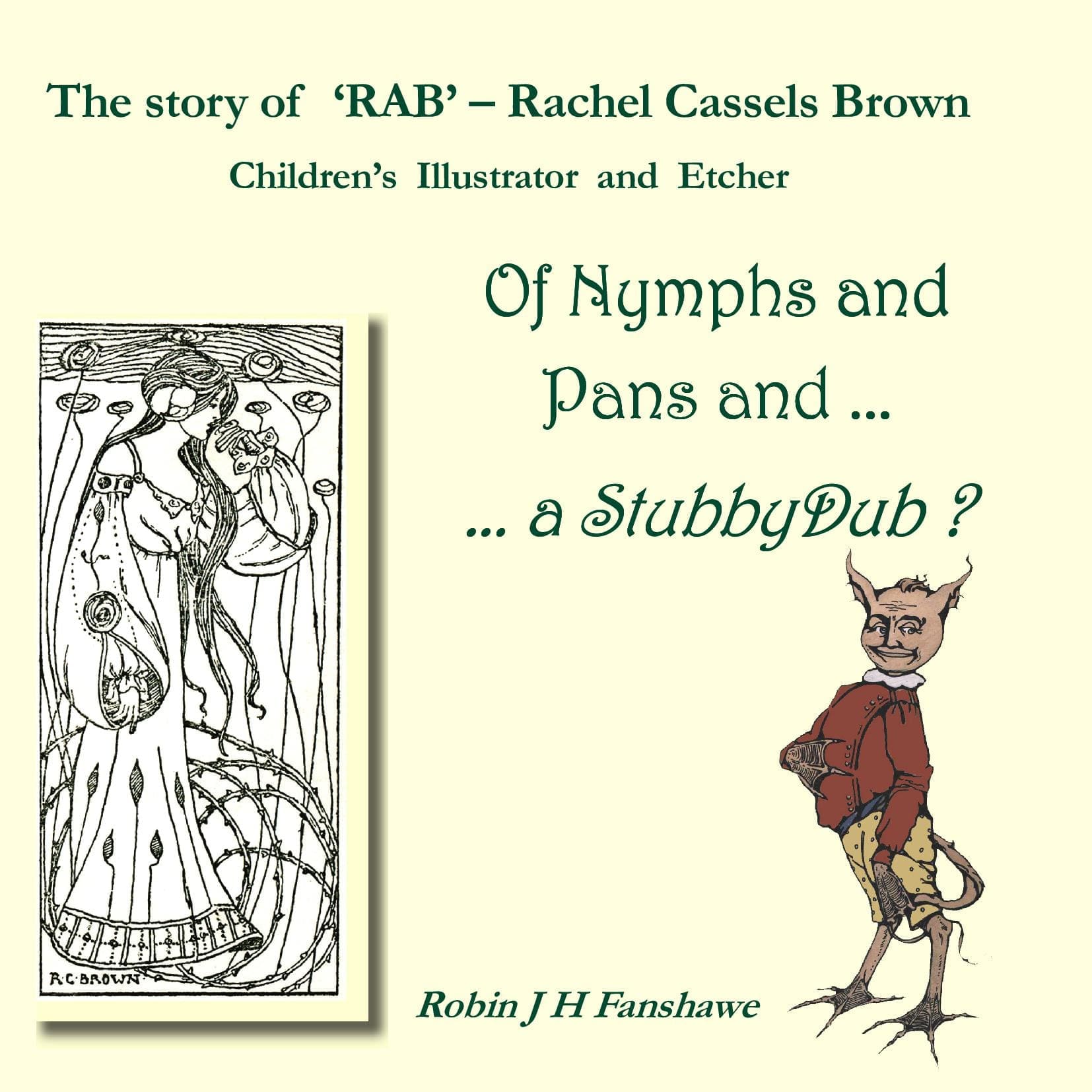 Of Nymphs and Pans and ... a StubbyDub ?