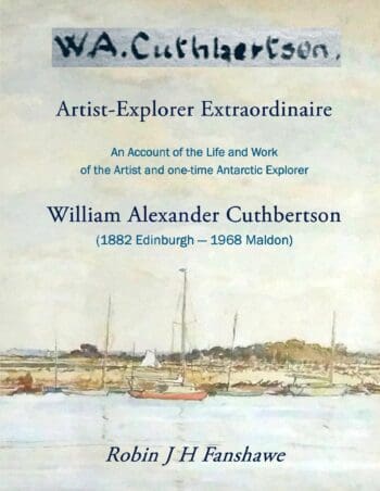 W. A. Cuthbertson - Artist-Explorer Extraordinaire