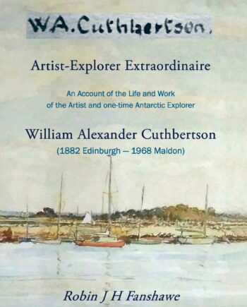 W. A. Cuthbertson - Artist-Explorer Extraordinaire