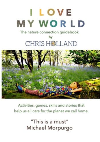 I LOVE MY WORLD - the nature connection guidebook