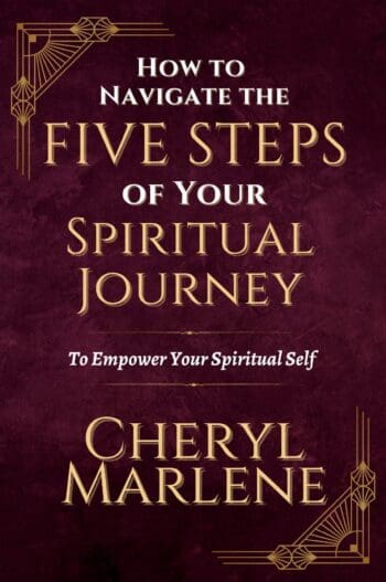 How to Navigate the Five Steps of Your Spiritual Journey